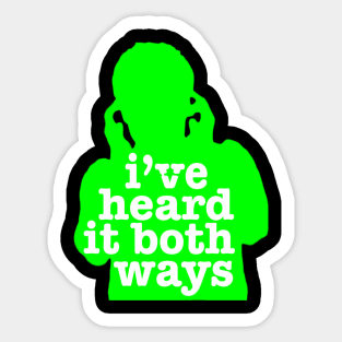 Psych I Ve Heard It Both Ways Sticker